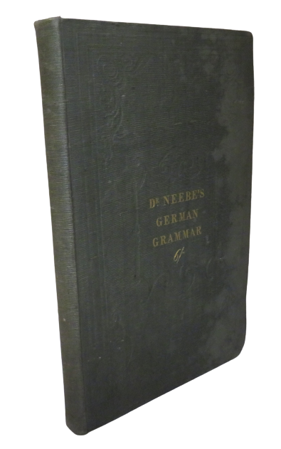 A Complete Practical Grammar Of The German Language 1847