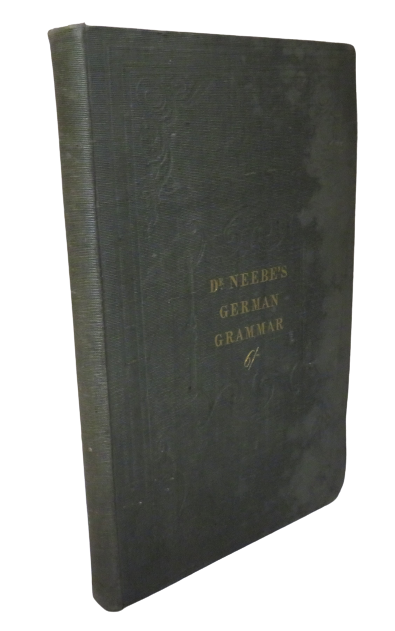 A Complete Practical Grammar Of The German Language 1847 book front cover