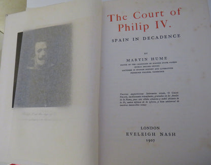 The Court Of Philip IV Spain In Decadence By Martin Hume 1907 book image 3