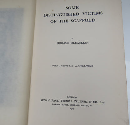 Some Distinguished Victims Of The Scaffold By Horace Bleackley 1905 book image 5
