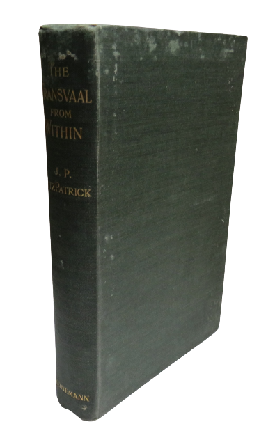 The Transvaal From Within A Private Record Of Public Affairs By J.P.Fitzpatrick 1899 book front cover