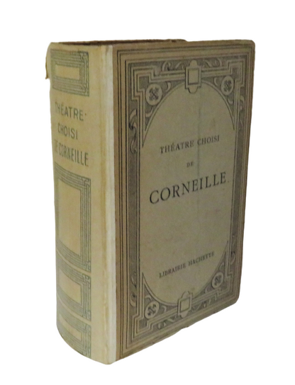 Theatre Choisi De Corneille Le Cid, Horace, Cinna Polyeucte, Le Menreur, Nicomede book front cover