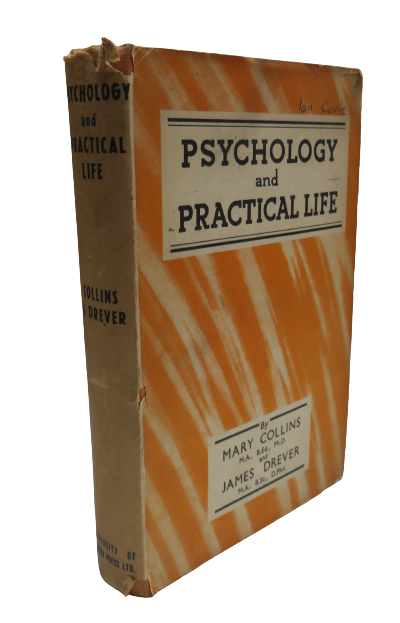 Phychology and Practical Life By Mary Collins and James Drever 1948