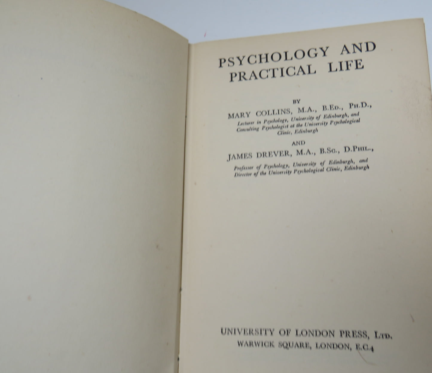 Phychology and Practical Life By Mary Collins and James Drever 1948