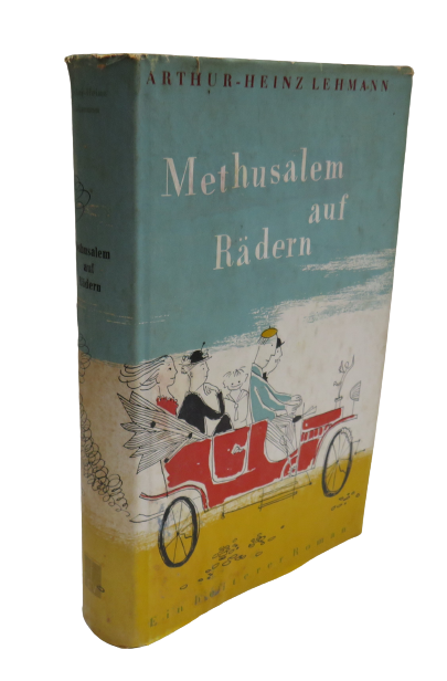 Methusalem Auf Radern By Ein Heiterer Roman 1952 book front cover