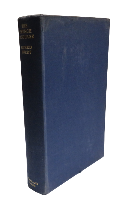 The French Language By Alfred Ewert M.A 1949 book front cover