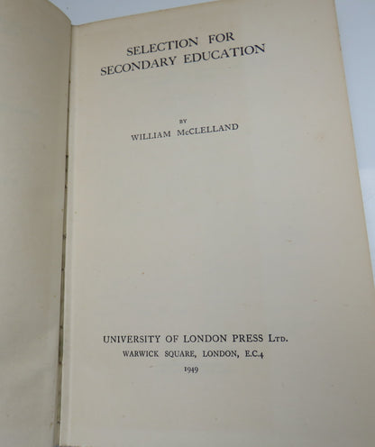 Selection For Secondary Education By William McClelland 1949 book image 4