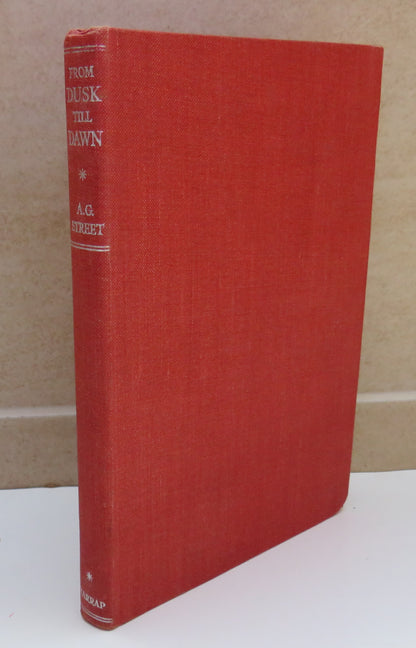 From Dust Till Dawn By A.G. Street 1943 book image 2