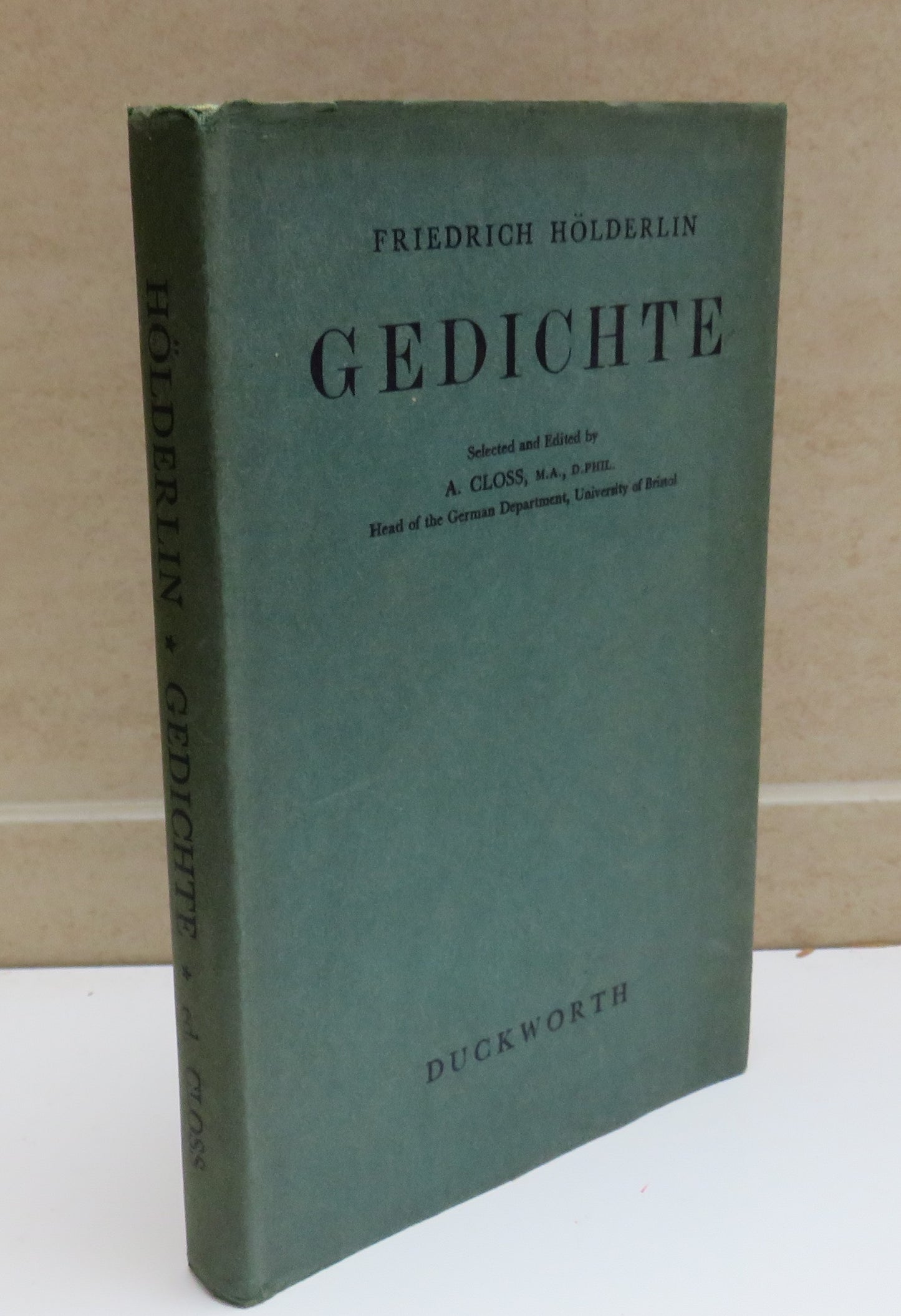 Friedrich Holderlin Gedichte Selected and Edited By A.Closs 1944