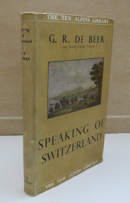 Speaking Of Switzerland By G.R. De Beer 1952 1st Edition book image 2