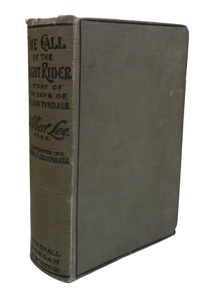 The Call Of The Night Rider A Story Of The Days Of William Tyndale By Albert Lee book front cover