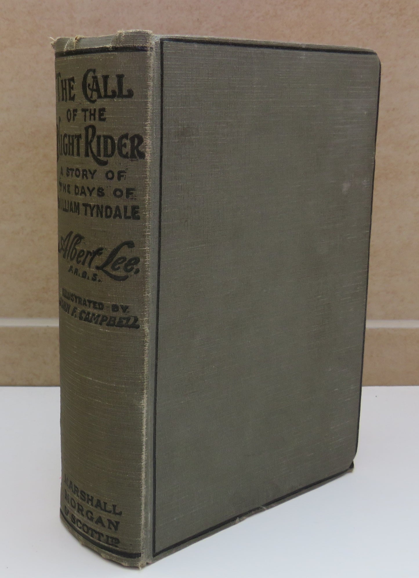 The Call Of The Night Rider A Story Of The Days Of William Tyndale By Albert Lee