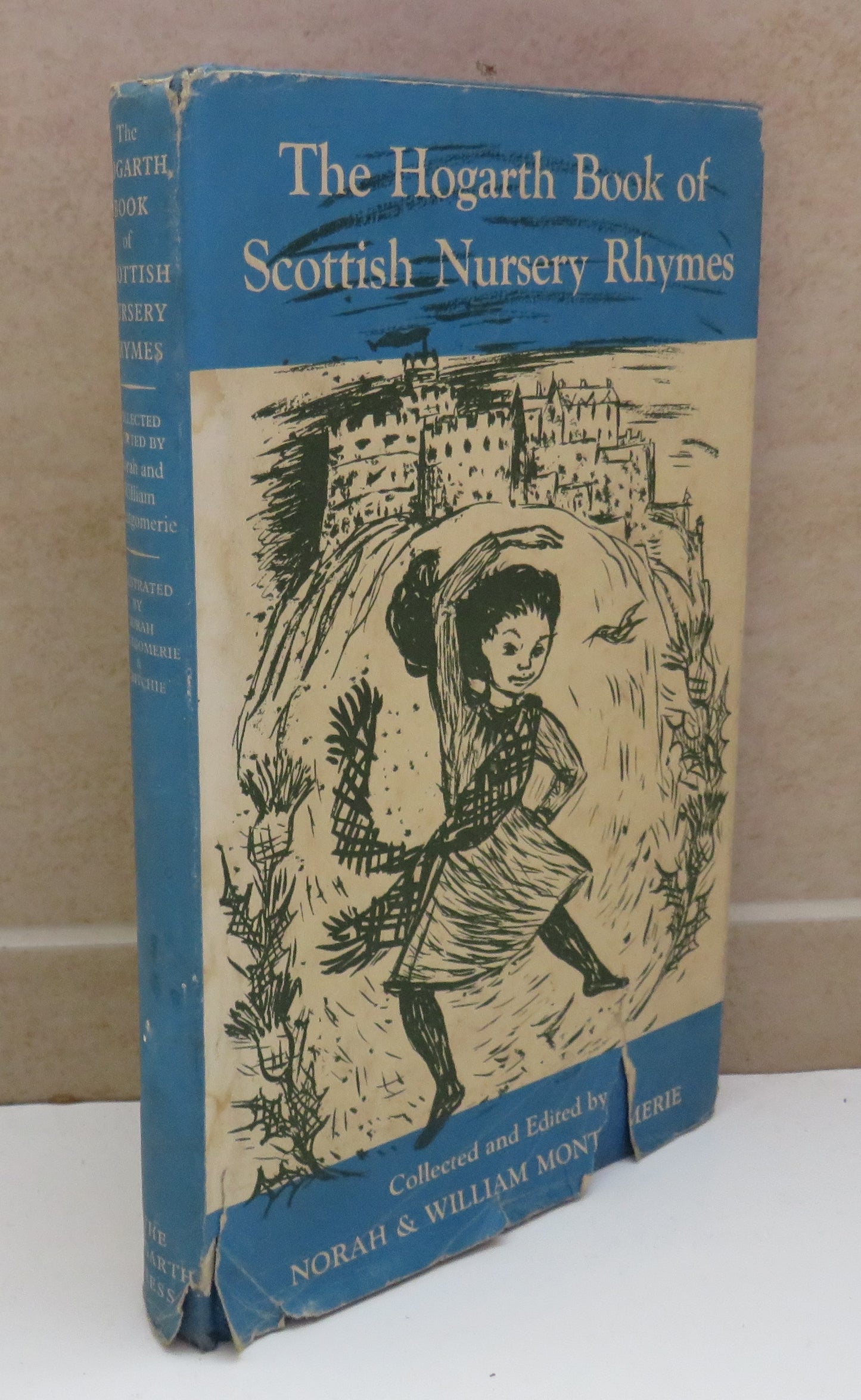 The Hogarth Book Of Scottish Nursery Rhymes Collected and Edited By Norah & William Montgomerie 1964