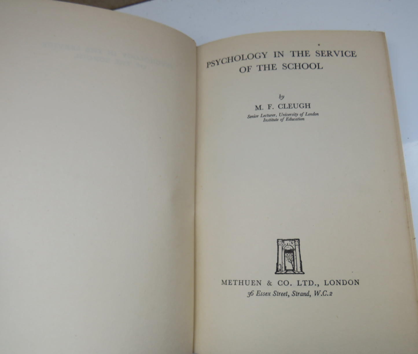 Physchology In The Service Of The School By M. F. Cleugh 1951 1st Edition