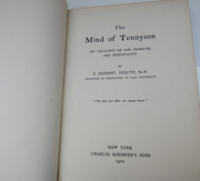 Load image into Gallery viewer, The Mind Of Tennyson His Thoughts On God, Freedom and Immortality By E. Hershey Sneath 1900
