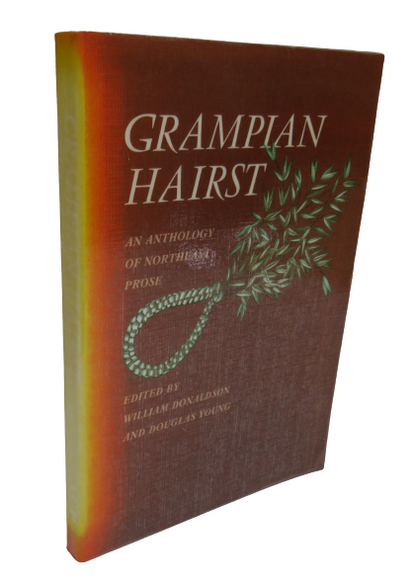 Grampian Hairst An Anthology Of Northeast Prose book front cover