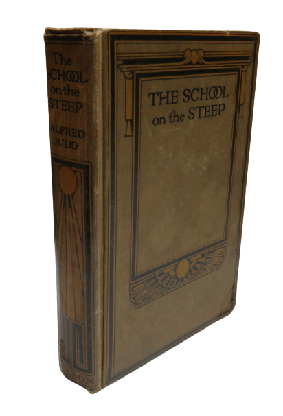 The School On The Steep A Chronicle Of Happenings By Alfred Judd