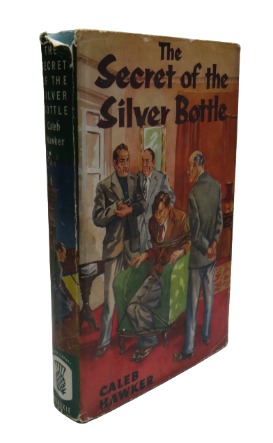 The Secret Of The Silver Bottle By Caleb Hawker book front cover