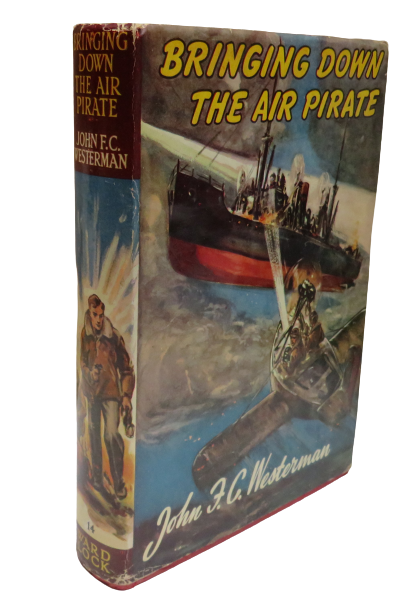 Bringing Down The Air Pirate By John F.C Westerman book front cover