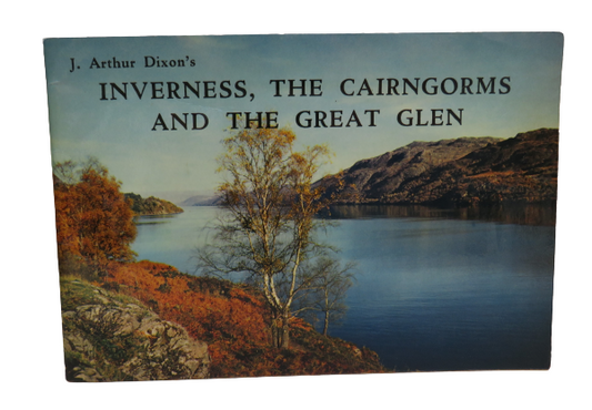 Inverness, The Cairngorms And The Great Glen - J.Arthur Dixon's