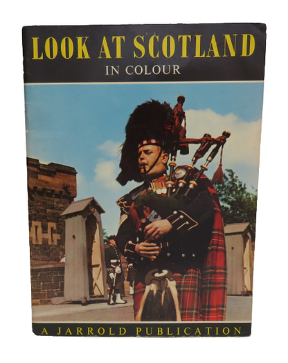 Look At Scotland In Colour Described By Alexander Rutherford book front cover