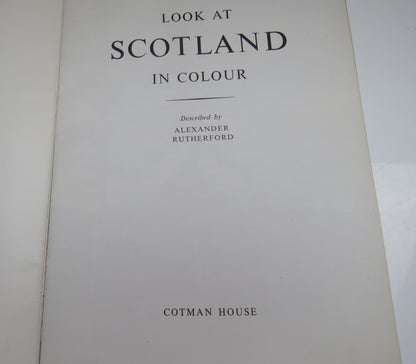 Look At Scotland In Colour Described By Alexander Rutherford book image 3