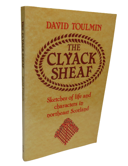 The Clyack Sheaf (The Last Bound Sheaf But Not The End Of The Harvest) By David Toulmin