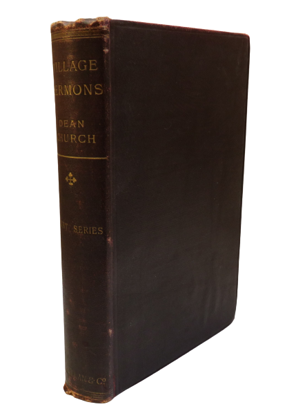 Village Sermons Preached At Whatley By The Late R.W. Church 1899 book front cover