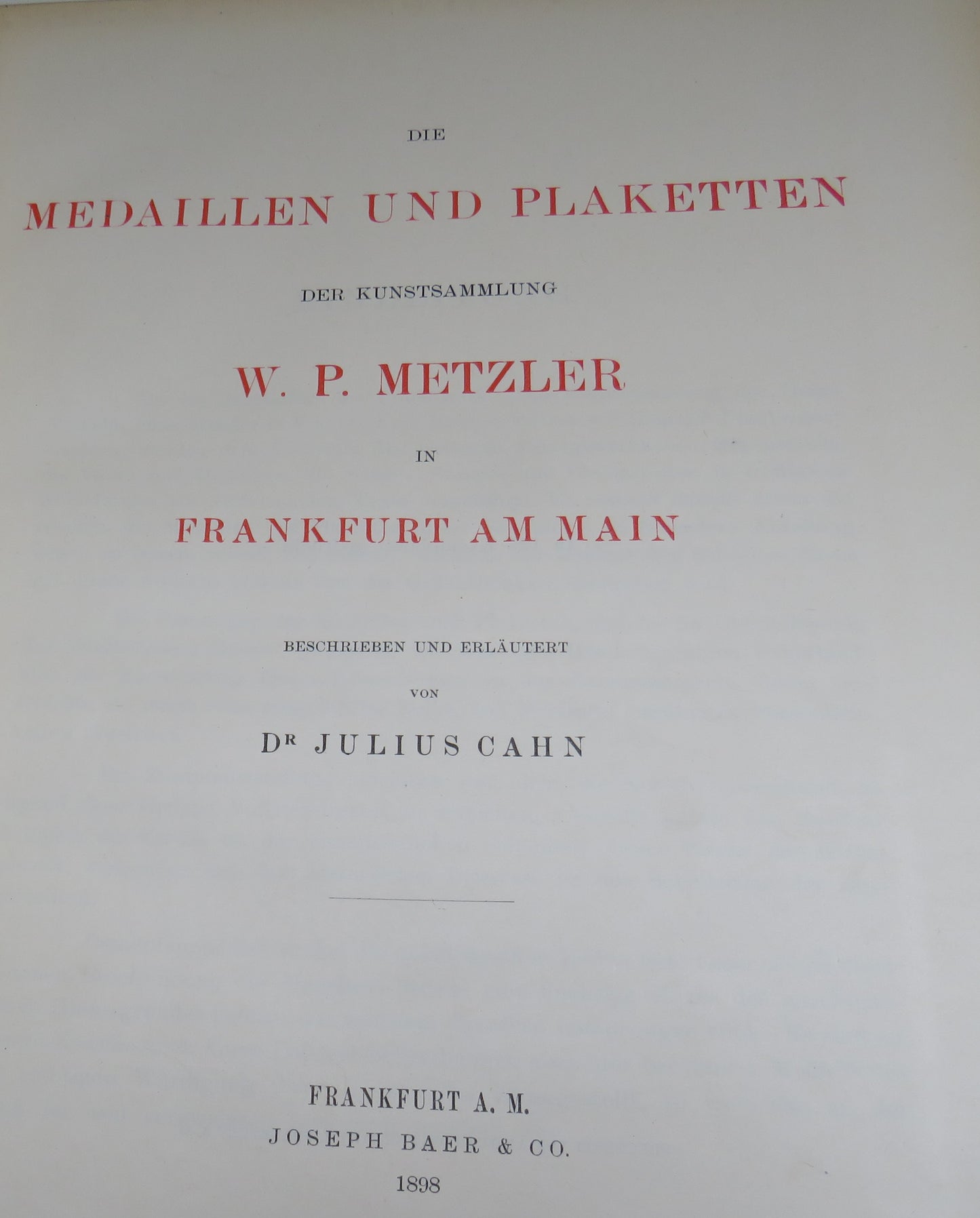 Die Medaillen Und Plaketten Der Kunstsammlung W.P.Metzler In Frankfurt Am Main 1898