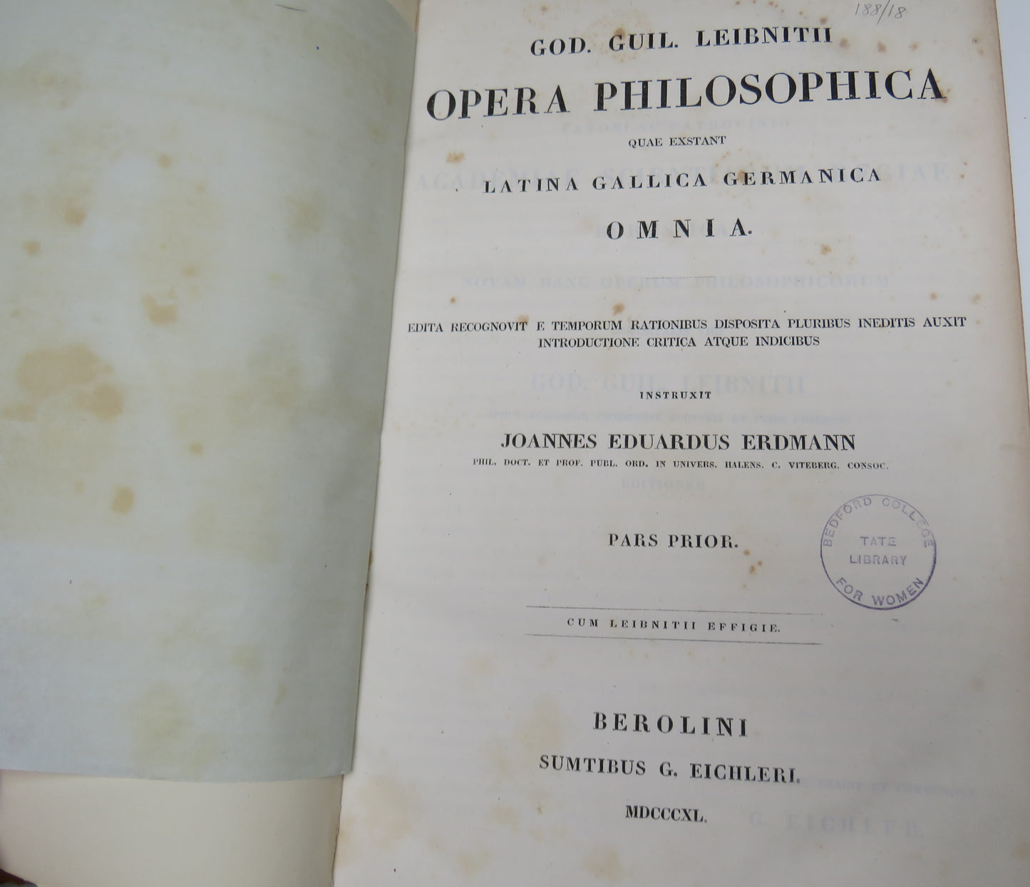 God. Guil. Leibnitii Opera Philosophica Quae Exstant Latina Gallica Germanica Omnia 1840