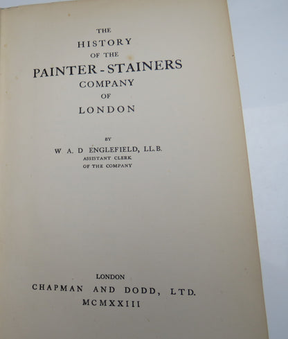 The History Of The Painter-Stainers Company Of London By W.A.D Englefield 1924 book image 4