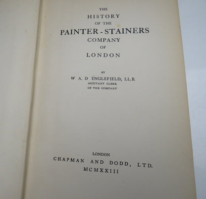 The History Of The Painter-Stainers Company Of London By W.A.D Englefield 1924 book image 7