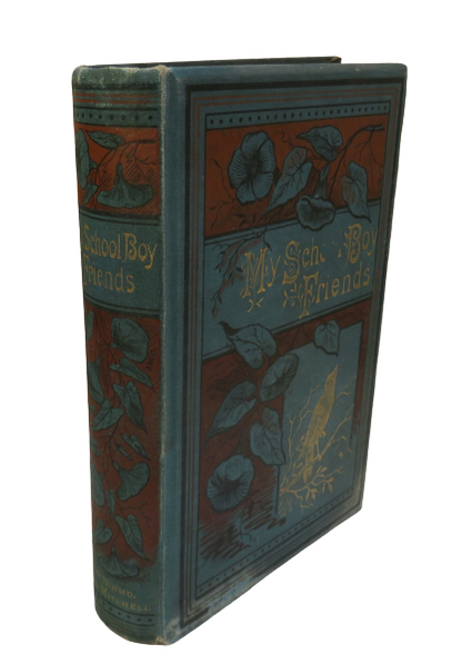 My Schoolboy Friends: A Story Of Whitminster Grammar School By Ascott R. Hope 1887 book front cover