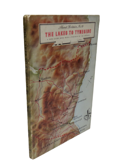 About Britain No.10 The Lakes To Tyneside A New Guide Book 1951 book front cover
