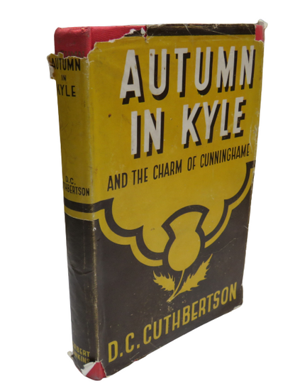 Autumn In Kyle And The Charm Of Cunninghame By D.C.Cuthbertson book front cover