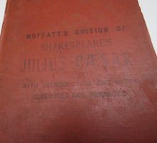 Load image into Gallery viewer, Moffatt&#39;s Edition Of Shakespeare&#39;s Julius Caesar 4th Edition
