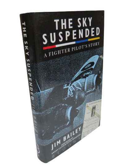 The Sky Suspended A Fighter Pilot's Story By Jim Bailey 1990 book front cover