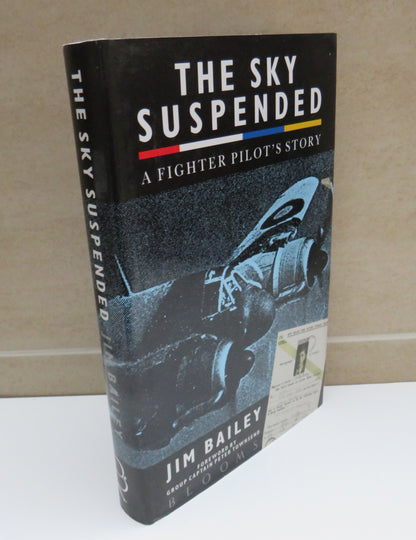 The Sky Suspended A Fighter Pilot's Story By Jim Bailey 1990 book image 2