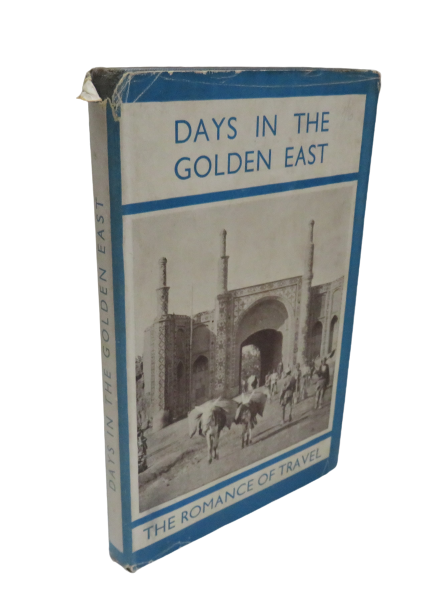 Days In The Golden East The Romance Of Travel By Eliot Warburton