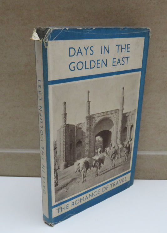 Days In The Golden East The Romance Of Travel By Eliot Warburton