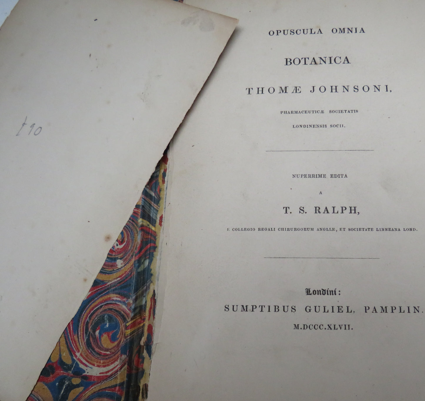 Opuscula Omnia Botanica Thomae Johnsoni 1837 Reprint From 1629 Edition