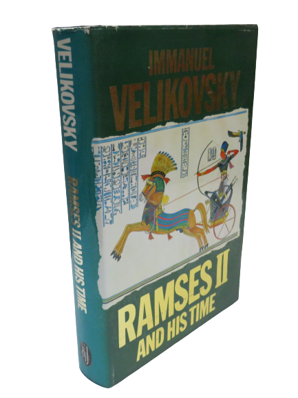 Ramses II And His Time A Volume In The Ages In Chaos Series By Immanuel Velikovsky