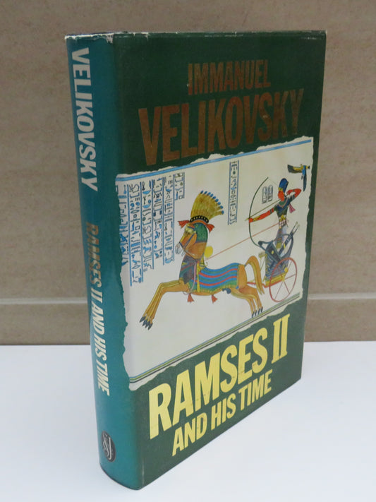 Ramses II And His Time A Volume In The Ages In Chaos Series By Immanuel Velikovsky