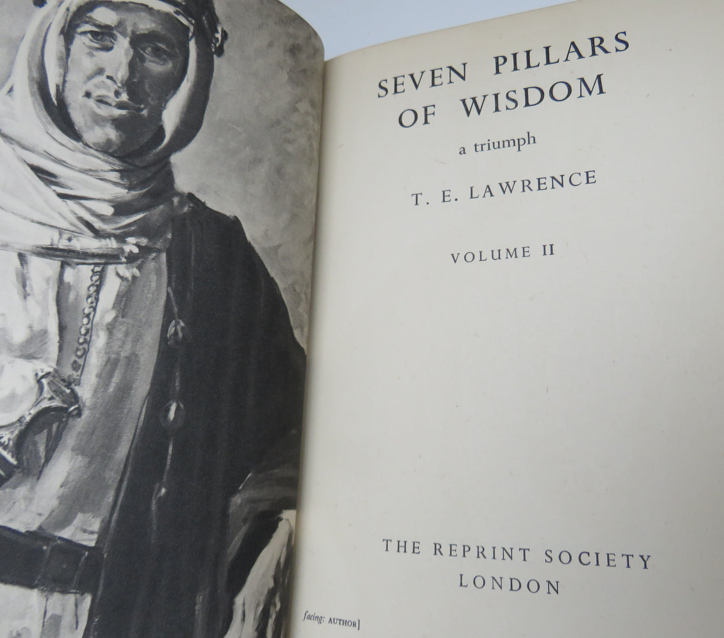 Seven Pillars Of Wisdom A Triumph BY T.E.Lawrence Volume II