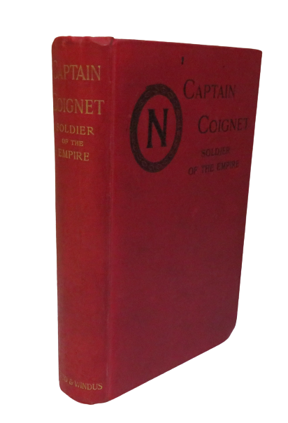 Captain Coignet Soldier of the Empire, 1897 book front cover