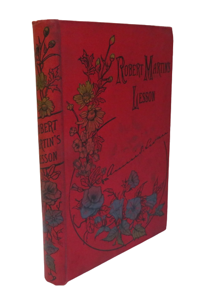 Robert Martin's Lessons by Annie S. Swan 1893 book front cover