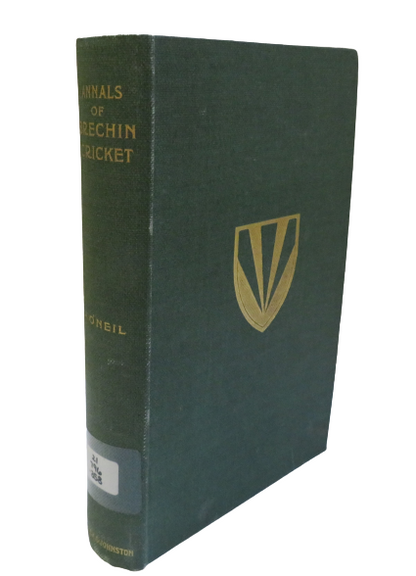 Annals Of Brechin Cricket 1849-1927 By Alfred O'Neil 1927 book front cover