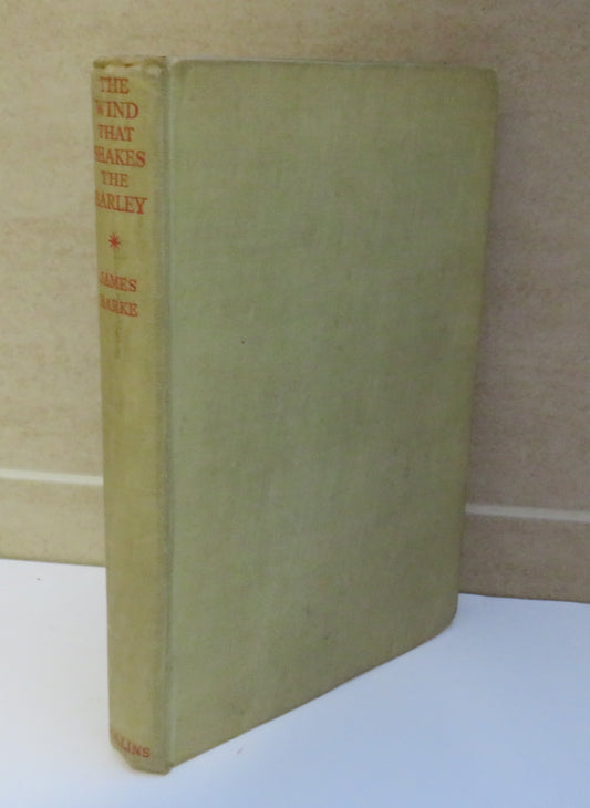 A Novel of the Life & Loves of Robert Burns, The Wind That Shakes The Barley by James Barke