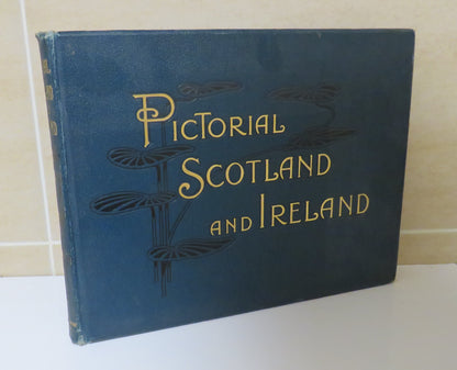 Pictorial Scotland and Ireland, Containing Upwards of Three Hundred and Twenty Copyright Illustratio book image 2