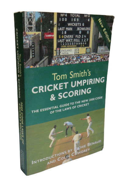 Cricket Umpiring And Scoring 5th Edition By Tom Smith MBE 2001 book front cover